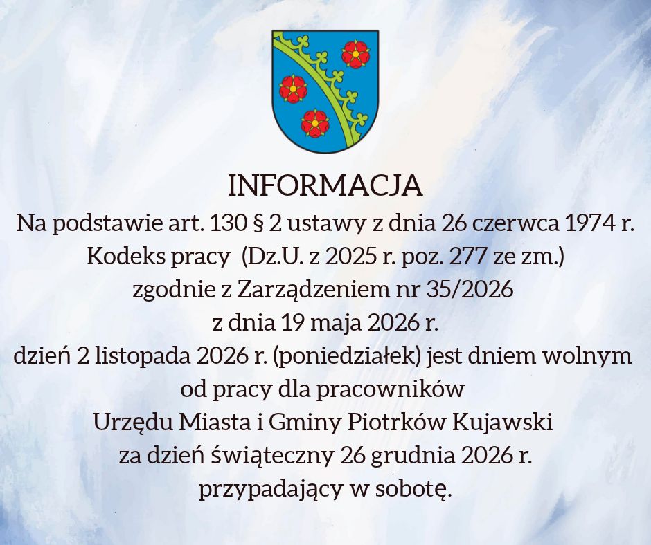 W poniedziałek 2 listopada Urząd Miasta i Gminy Piotrków Kujawski będzie nieczynny
